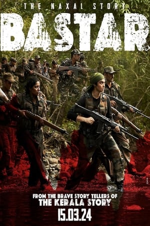 Bastar: The Naxal Story 2024 Hindi HDRip | Hindi Dubbed Movie – 480p – 1080p