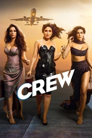 Crew 2024 Hindi HDRip | Hindi Dubbed Movie – 480p – 1080p