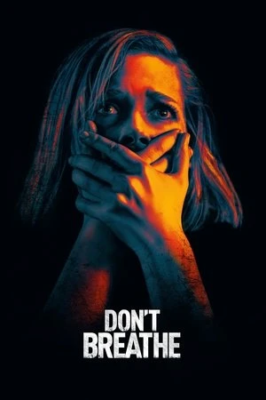 Don’t Breathe 2016 Hindi Dual Audio WEB-DL | Hindi Dubbed Movie