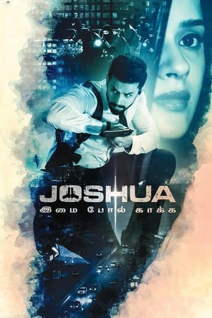 Joshua: Imai Pol Kaka (2024) [Hindi + Tamil] HDRip | Hindi Dubbed Movie – 480p – 1080p