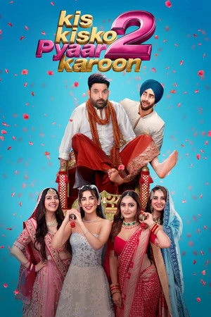 Kis Kisko Pyaar Karoon 2 2025 Hindi Dual Audio WEB-DL | Hindi Dubbed Movie