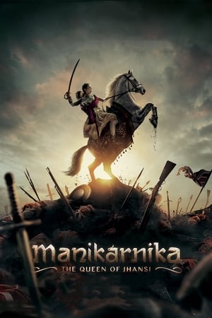 Manikarnika: The Queen of Jhansi (2019) Hindi Movie | Hindi Dubbed Movie HDRip x264 [1.2GB]