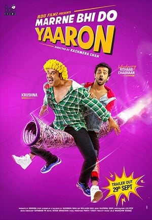 Marne Bhi Do Yaaron (2019) Hindi Dual Audio | Hindi Dubbed Movie HDRip [990MB]