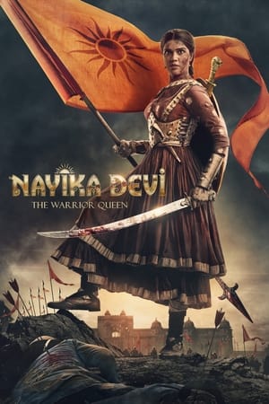 Nayika Devi: The Warrior Queen 2022 Hindi (HQ-Dub) HDRip | Hindi Dubbed Movie | 480p