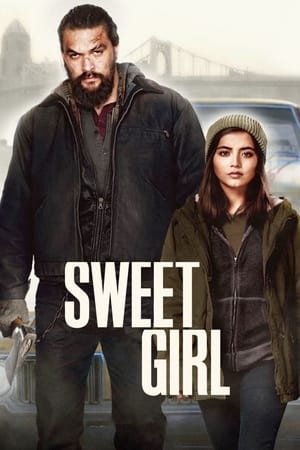 Sweet Girl 2021 Hindi Dual Audio | Hindi Dubbed Movie HDRip [1GB]