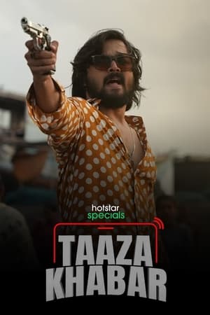 Taaza Khabar (2023) Season 1 Hindi HDRip | Hindi Dubbed Movie – 480p