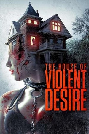 The House of Violent Desire 2018 Hindi Dual Audio | Hindi Dubbed Movie WebRip [1.1GB]